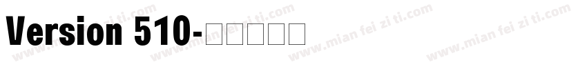 Version 510字体转换